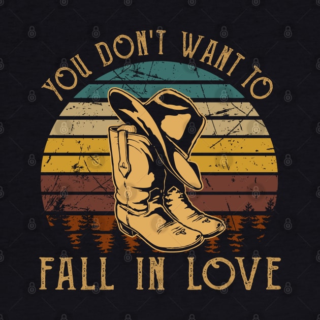 You Don't Want To Fall In Love Hat Boot Cowboys by Chocolate Candies